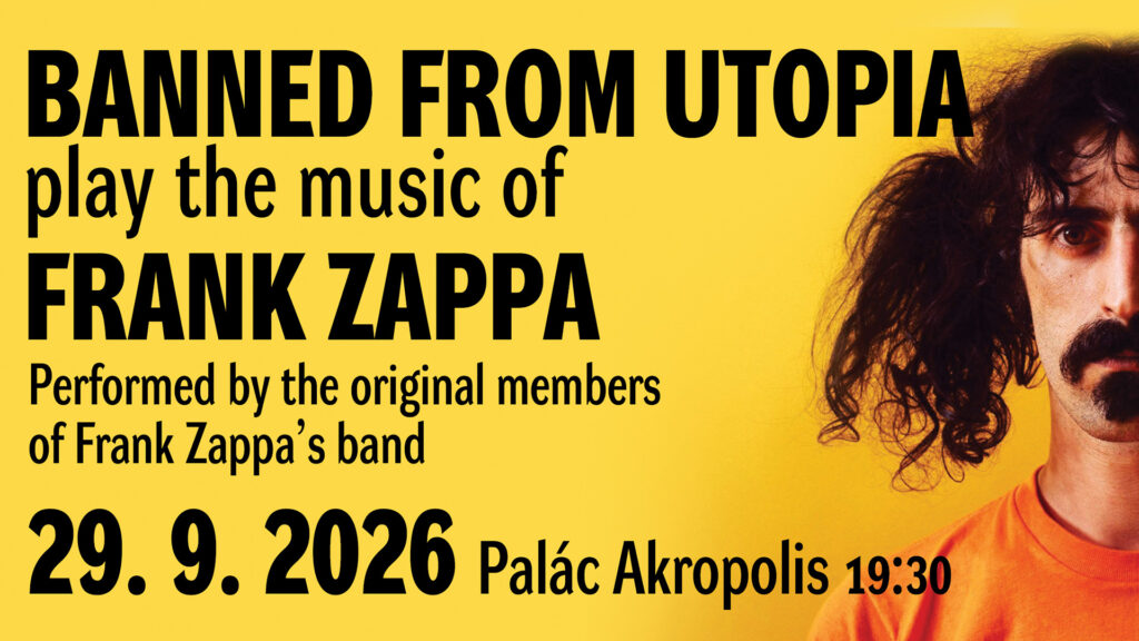 NOVÝ TERMÍN! Banned from Utopia play the music of Frank Zappa